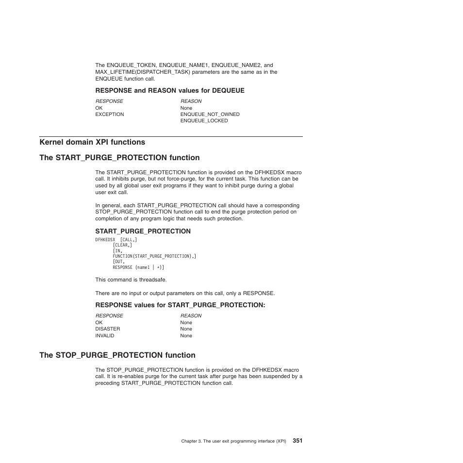 Response and reason values for dequeue, Kernel domain xpi functions, The start_purge_protection function | Response values for start_purge_protection, The stop_purge_protection function, The start_purge_protection | IBM SC34-6814-04 User Manual | Page 373 / 953