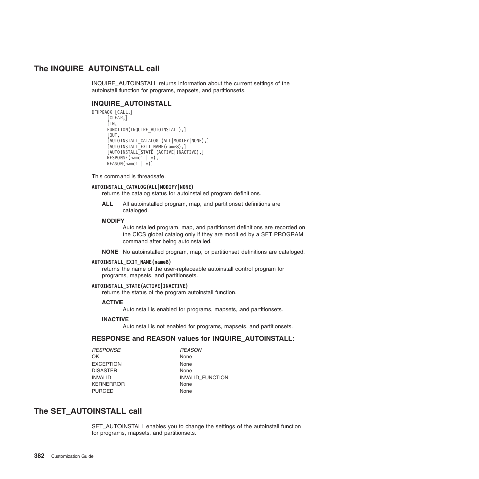 The inquire_autoinstall call, Response and reason values for inquire_autoinstall, The set_autoinstall call | IBM SC34-6814-04 User Manual | Page 404 / 953