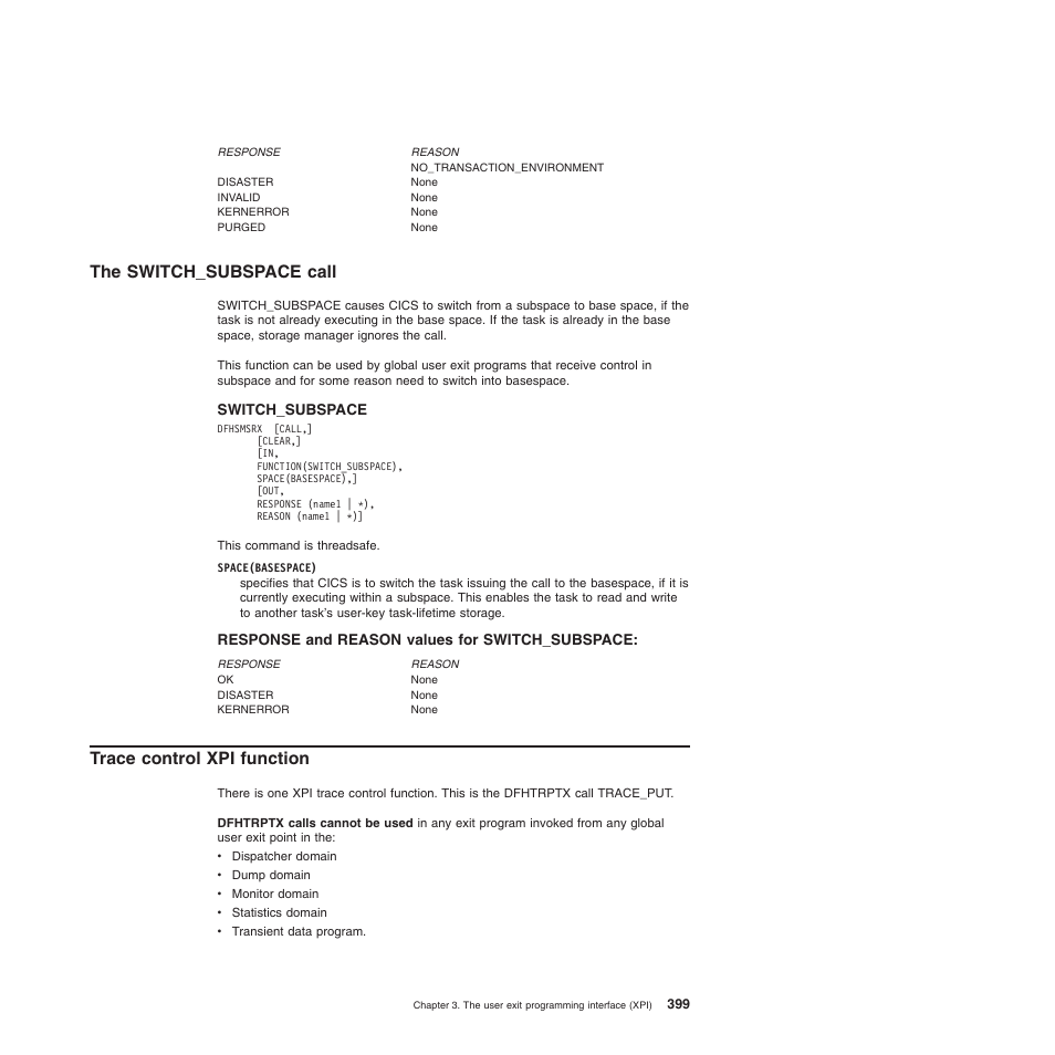 The switch_subspace call, Response and reason values for switch_subspace, Trace control xpi function | IBM SC34-6814-04 User Manual | Page 421 / 953