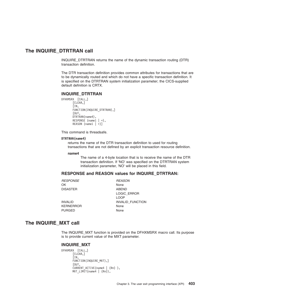 The inquire_dtrtran call, Response and reason values for inquire_dtrtran, The inquire_mxt call | The inquire_dtrtran call the inquire_mxt call | IBM SC34-6814-04 User Manual | Page 425 / 953