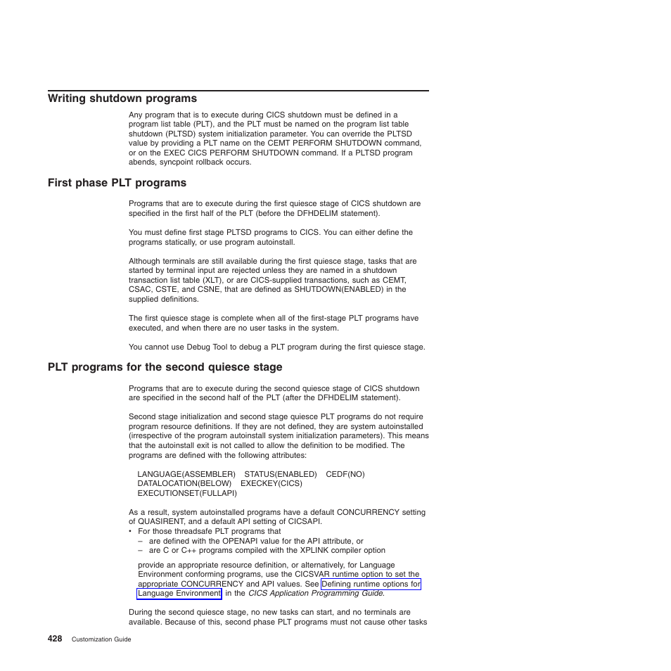 Writing shutdown programs, First phase plt programs, Plt programs for the second quiesce stage | IBM SC34-6814-04 User Manual | Page 450 / 953