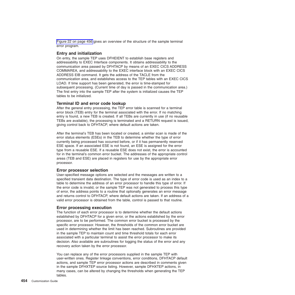 Entry and initialization, Terminal id and error code lookup, Error processor selection | Error processing execution | IBM SC34-6814-04 User Manual | Page 476 / 953