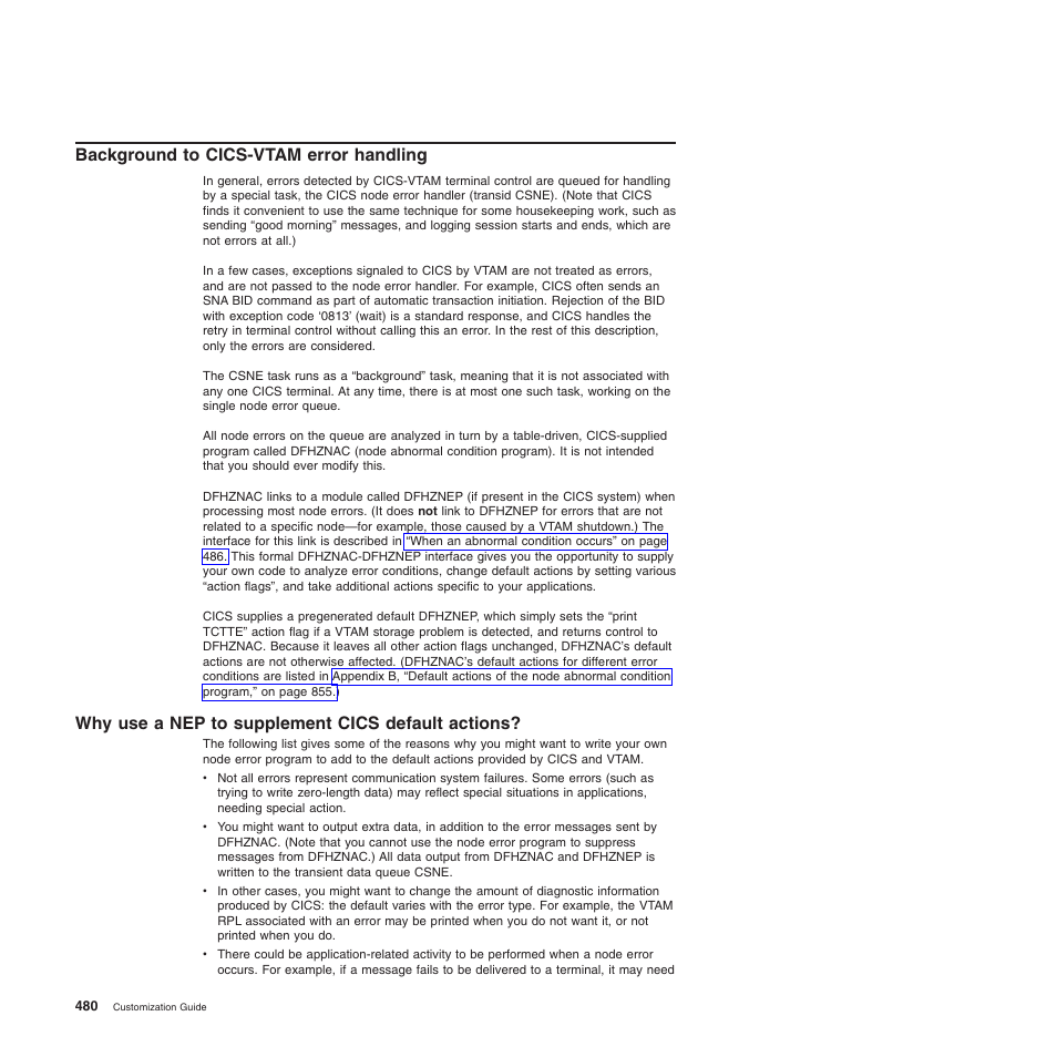 Background to cics-vtam error handling, Why use a nep to supplement cics default actions | IBM SC34-6814-04 User Manual | Page 502 / 953