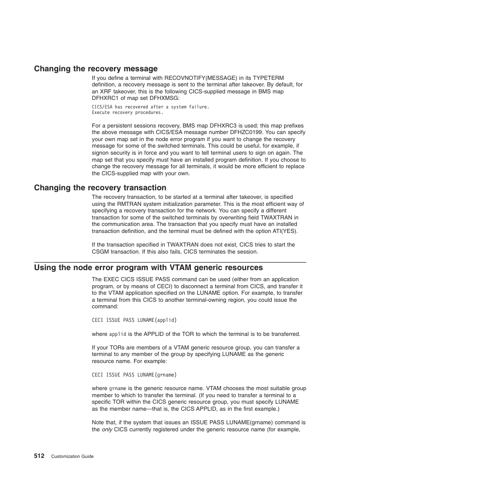 Changing the recovery message, Changing the recovery transaction | IBM SC34-6814-04 User Manual | Page 534 / 953