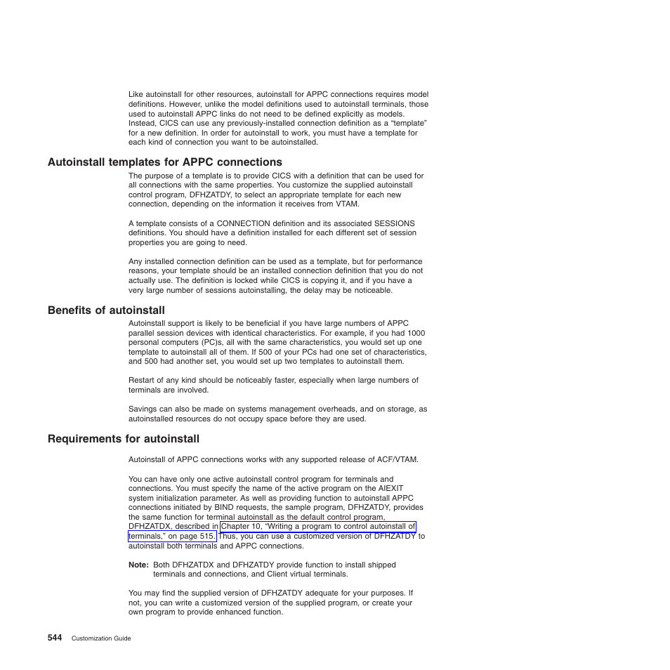 Autoinstall templates for appc connections, Benefits of autoinstall, Requirements for autoinstall | IBM SC34-6814-04 User Manual | Page 566 / 953