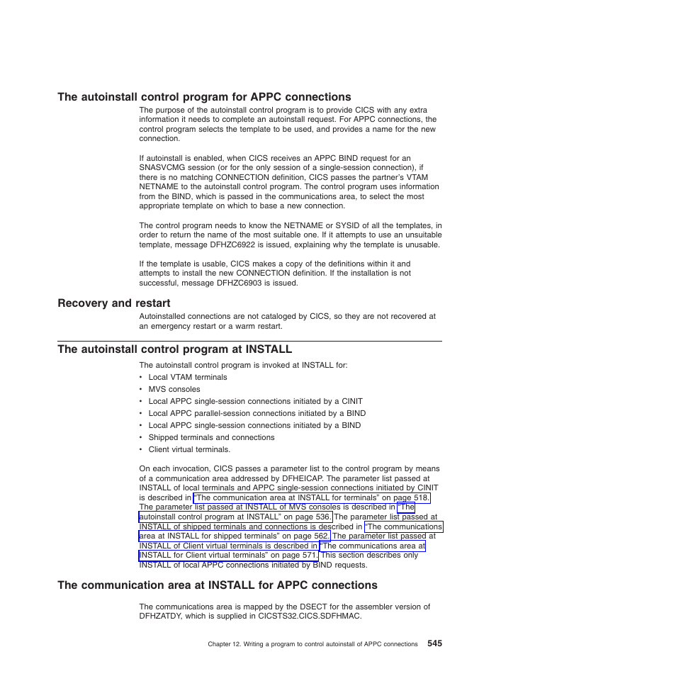 Recovery and restart, The autoinstall control program at install | IBM SC34-6814-04 User Manual | Page 567 / 953