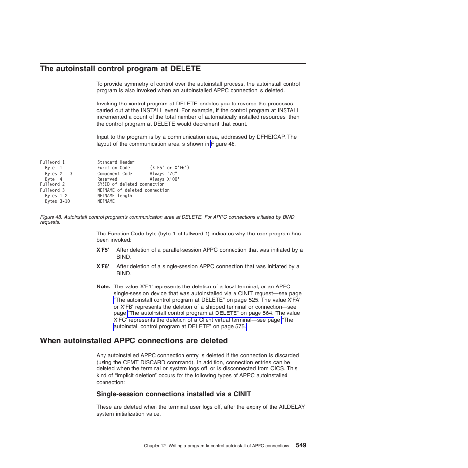 The autoinstall control program at delete, When autoinstalled appc connections are deleted, Single-session connections installed via a cinit | IBM SC34-6814-04 User Manual | Page 571 / 953