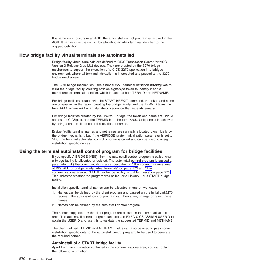 Autoinstall of a start bridge facility | IBM SC34-6814-04 User Manual | Page 592 / 953