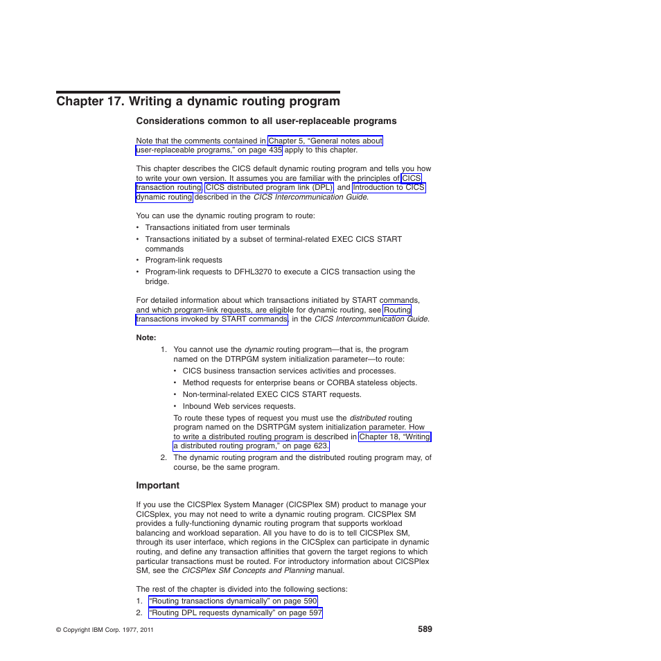 Chapter 17. writing a dynamic routing program | IBM SC34-6814-04 User Manual | Page 611 / 953