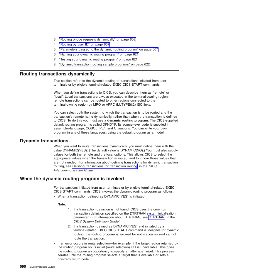 Routing transactions dynamically, Dynamic transactions, When the dynamic routing program is invoked | IBM SC34-6814-04 User Manual | Page 612 / 953