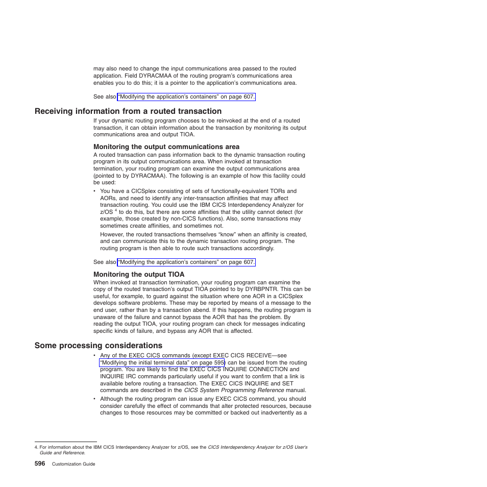 Receiving information from a routed transaction, Monitoring the output communications area, Monitoring the output tioa | Some processing considerations | IBM SC34-6814-04 User Manual | Page 618 / 953