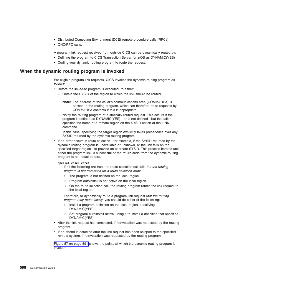 When the dynamic routing program is invoked | IBM SC34-6814-04 User Manual | Page 620 / 953