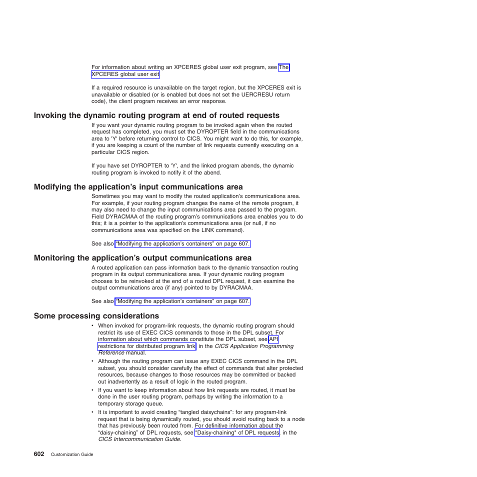 Some processing considerations | IBM SC34-6814-04 User Manual | Page 624 / 953