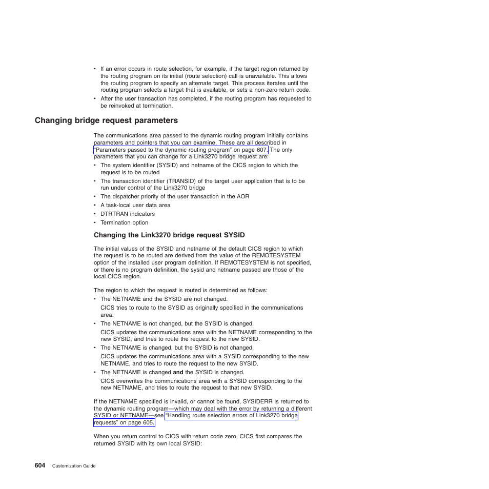 Changing bridge request parameters, Changing the link3270 bridge request sysid | IBM SC34-6814-04 User Manual | Page 626 / 953