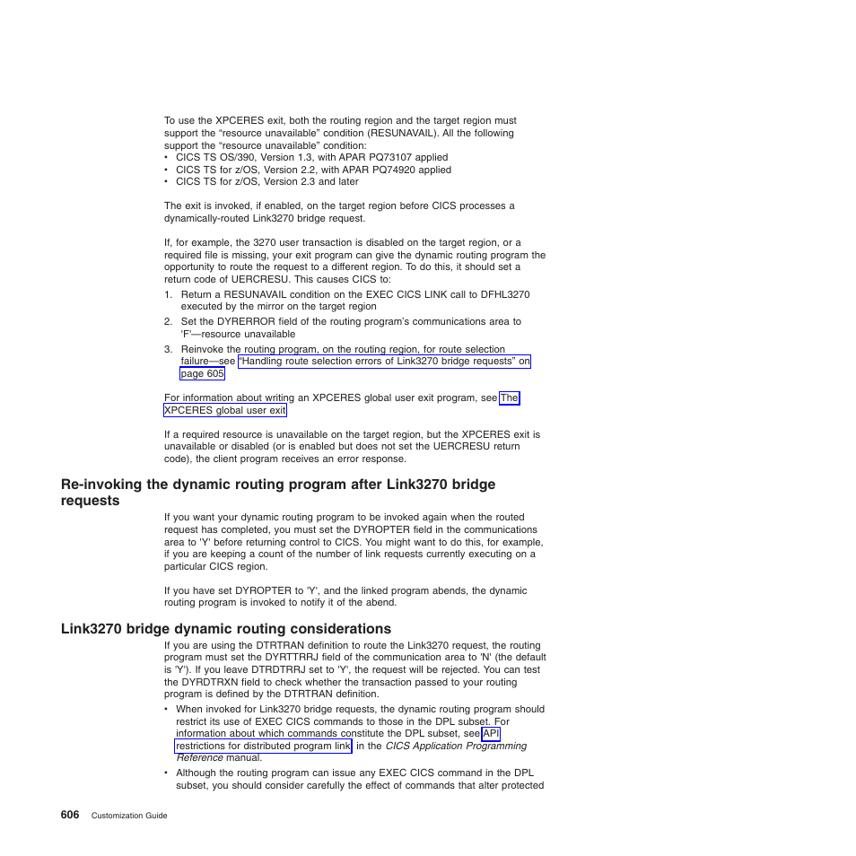 Link3270 bridge dynamic routing considerations | IBM SC34-6814-04 User Manual | Page 628 / 953