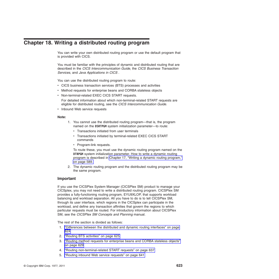 Chapter 18. writing a distributed routing program | IBM SC34-6814-04 User Manual | Page 645 / 953