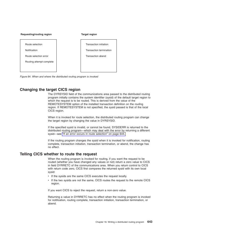 Changing the target cics region, Telling cics whether to route the request | IBM SC34-6814-04 User Manual | Page 665 / 953