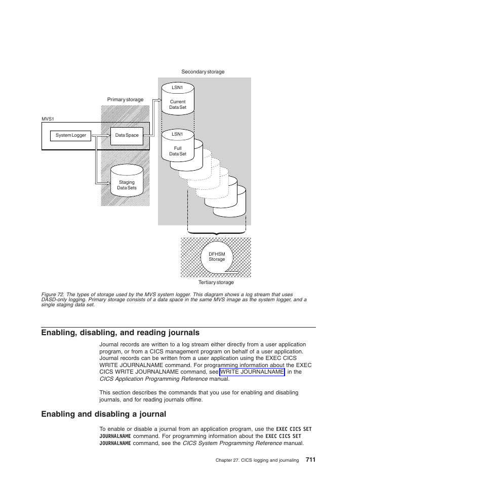 Enabling, disabling, and reading journals, Enabling and disabling a journal | IBM SC34-6814-04 User Manual | Page 733 / 953