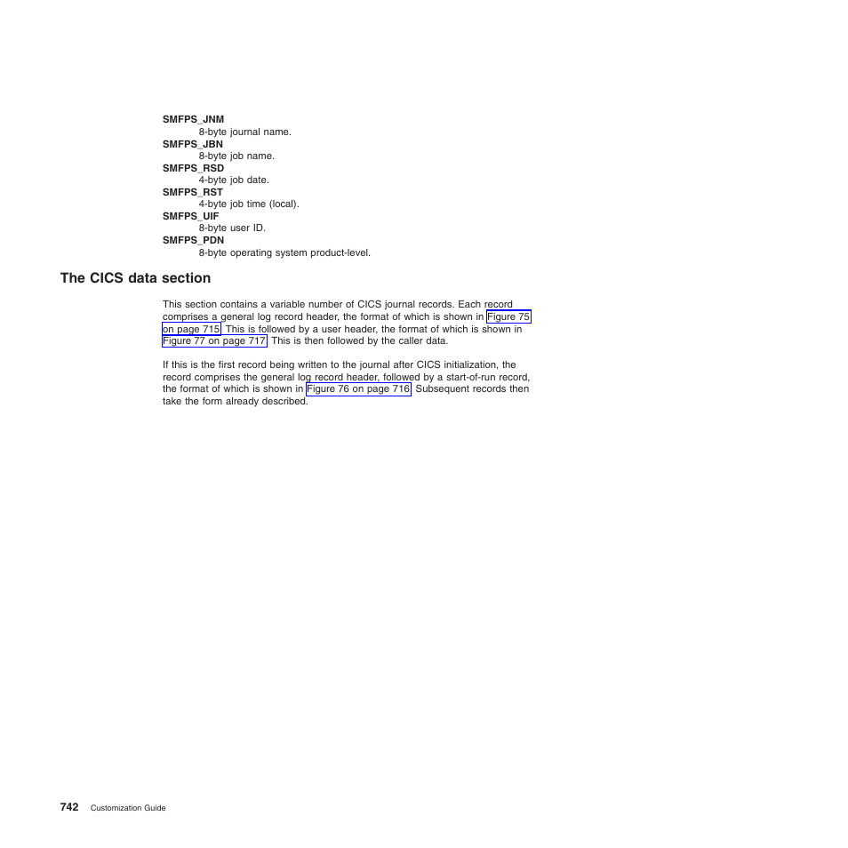 The cics data section | IBM SC34-6814-04 User Manual | Page 764 / 953