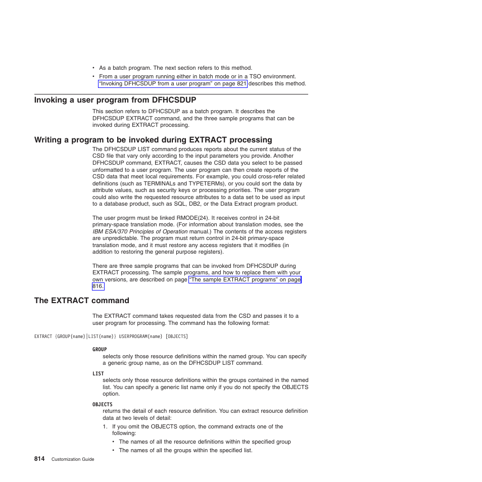 Invoking a user program from dfhcsdup, The extract command | IBM SC34-6814-04 User Manual | Page 836 / 953