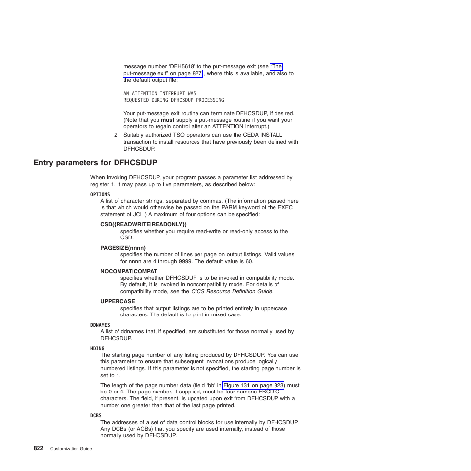 Entry parameters for dfhcsdup | IBM SC34-6814-04 User Manual | Page 844 / 953