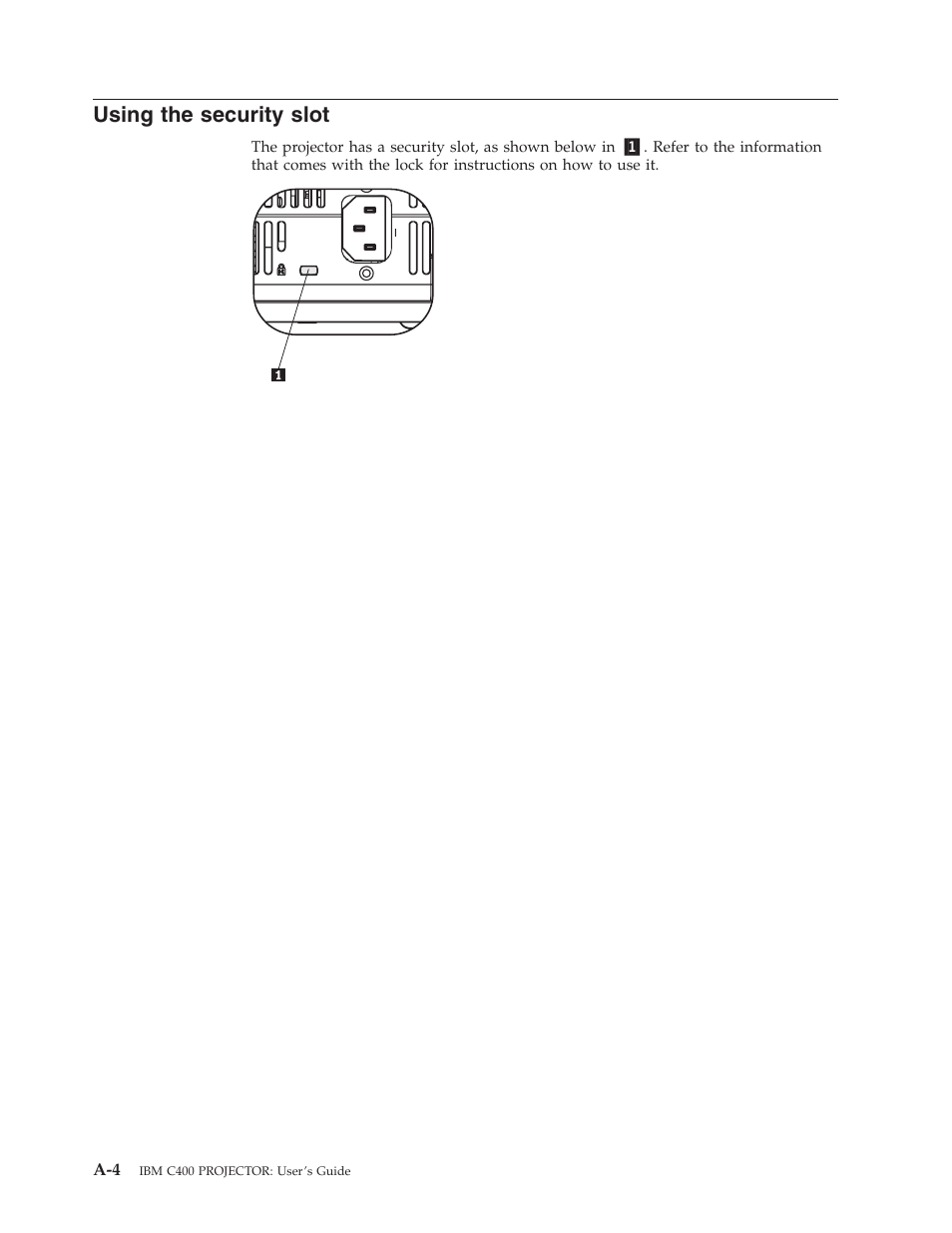 Using the security slot, Using, Security | Slot | IBM PROJECTOR C400 User Manual | Page 56 / 94