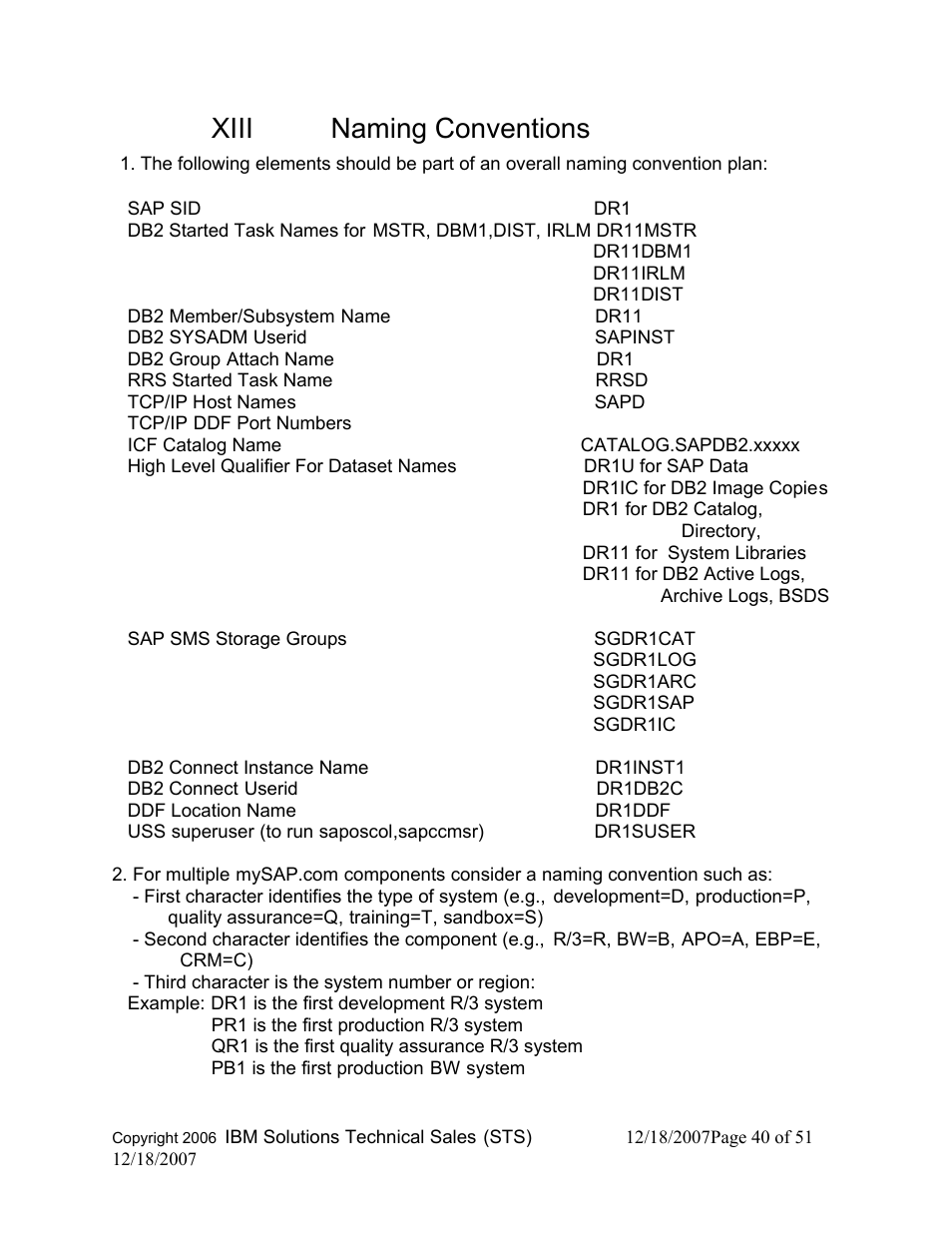 Xiii naming conventions | IBM DB2 V8 User Manual | Page 40 / 51