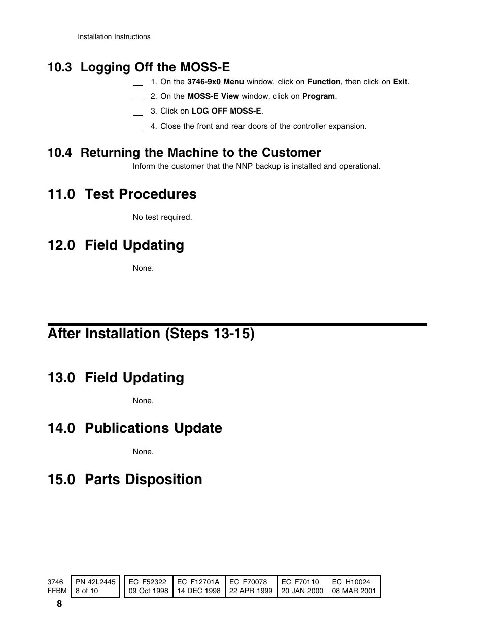 0 test procedures, 0 field updating, 0 publications update | 0 parts disposition, 3 logging off the moss-e, 4 returning the machine to the customer | IBM PN 10K8798 User Manual | Page 8 / 10