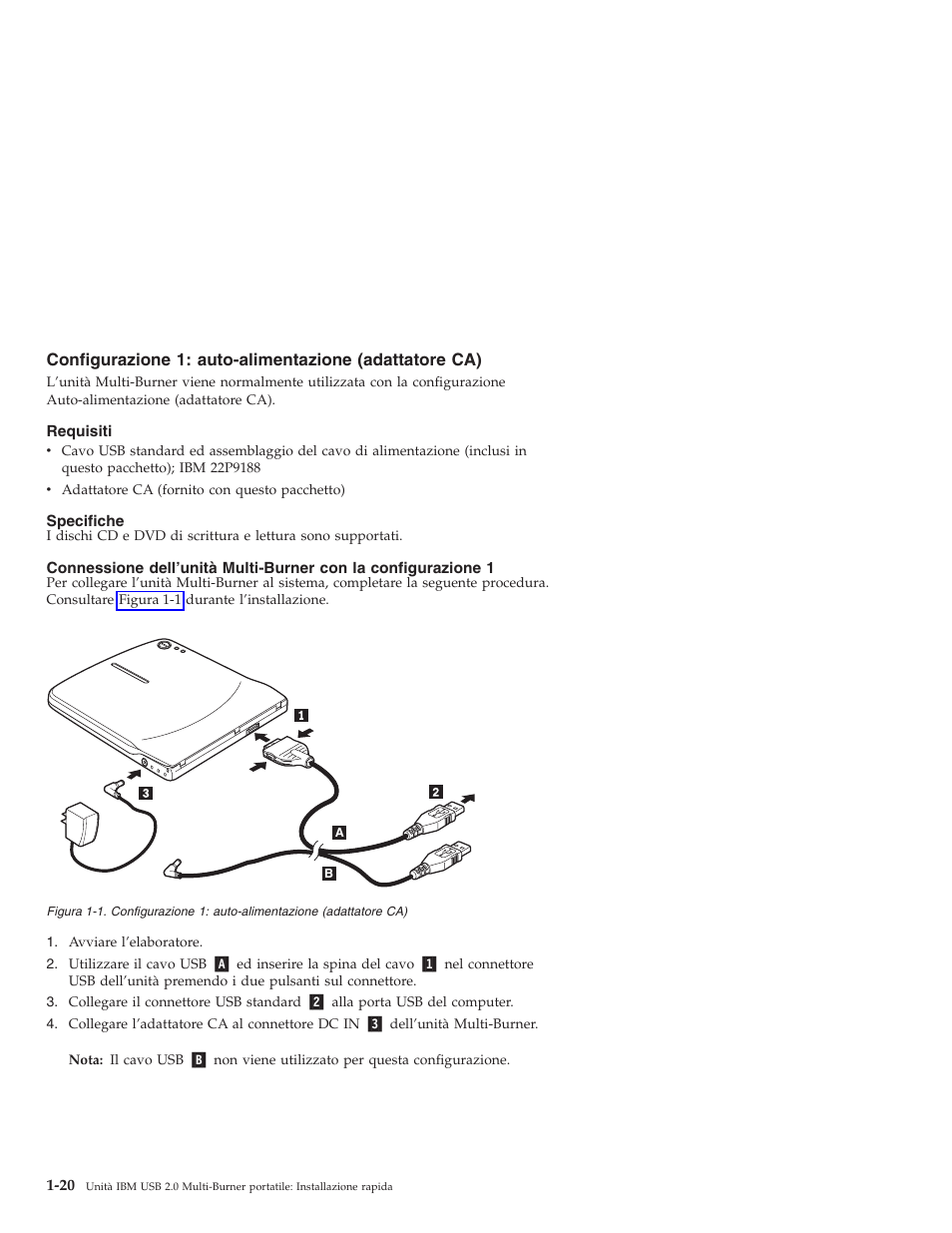 Configurazione, Auto-alimentazione, Adattatore | IBM 22P9189 User Manual | Page 34 / 138