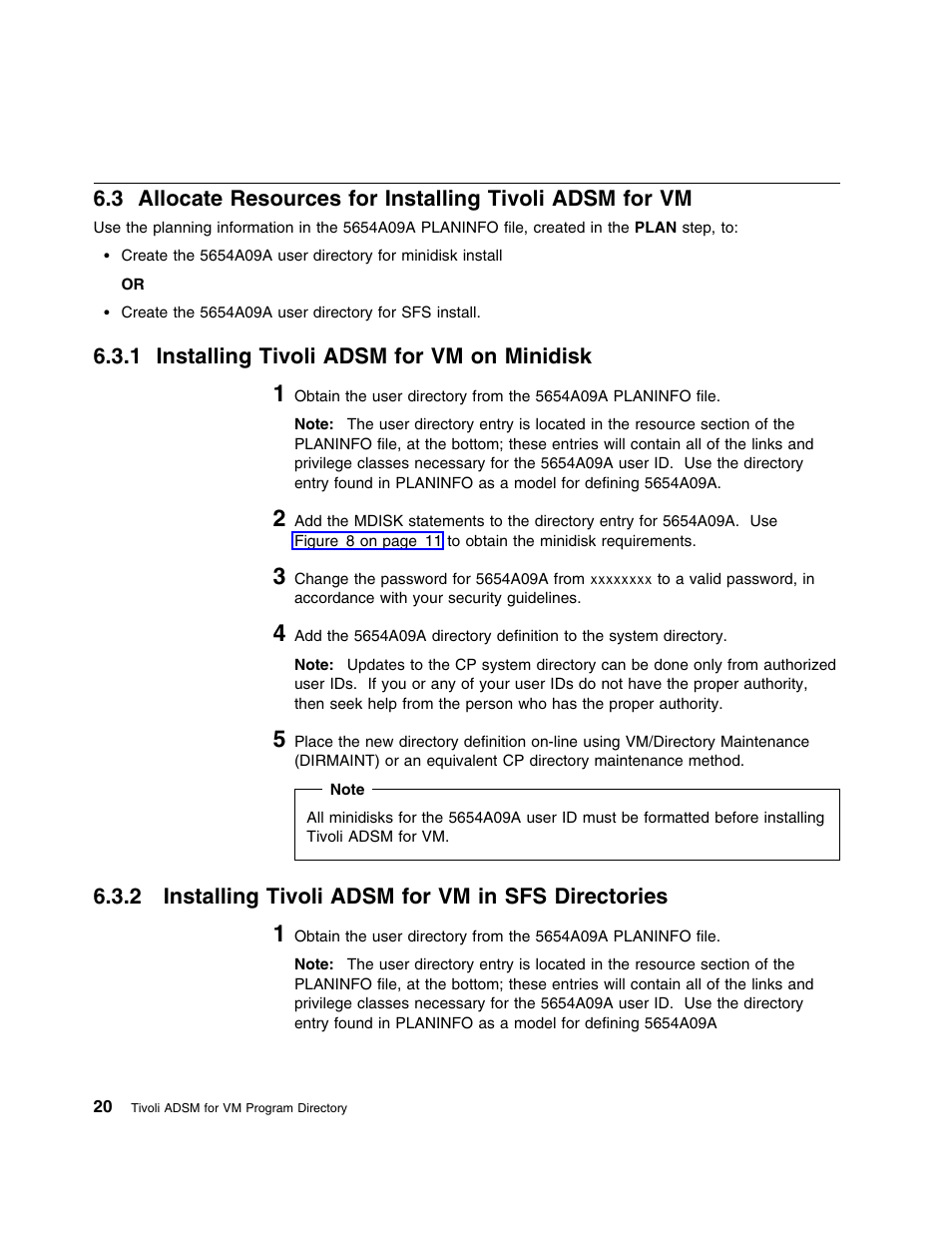 1 installing tivoli adsm for vm on minidisk, 2 installing tivoli adsm for vm in sfs directories, Installing tivoli adsm for vm in sfs directories | IBM TIVOLI ADSTAR 5697-VM3 User Manual | Page 24 / 62