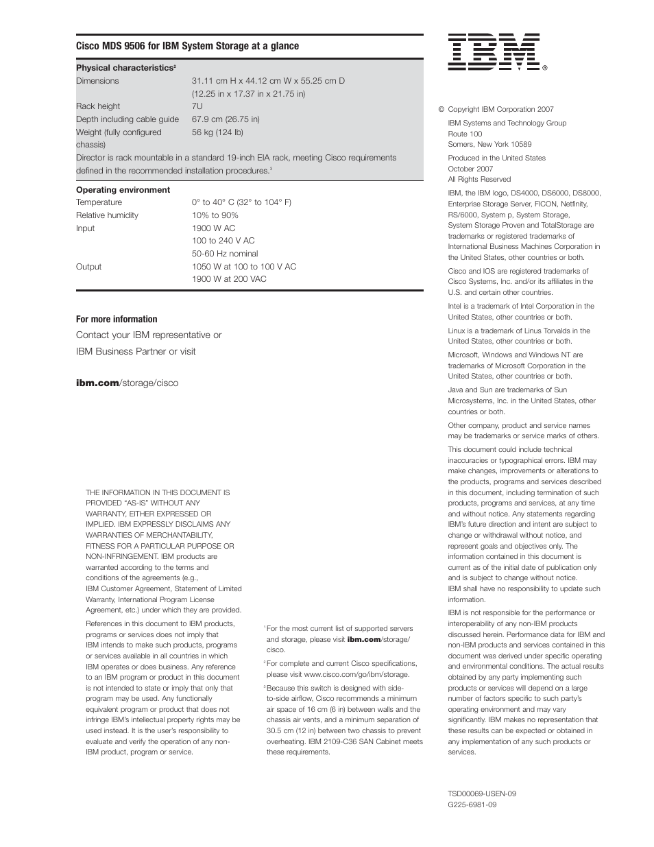 Cisco mds 9506 for ibm system storage at, For more information, Cisco mds 9506 for ibm system storage at a glance | IBM MDS 9506 User Manual | Page 6 / 6