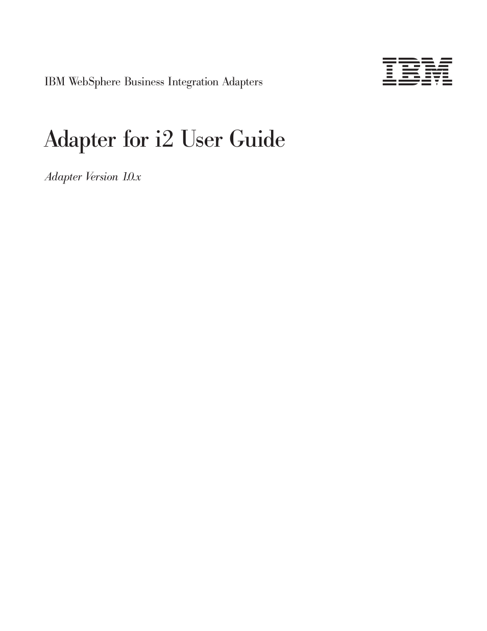 Adapter for i2 user guide | IBM WebSphere Business Integration Adapter User Manual | Page 3 / 92