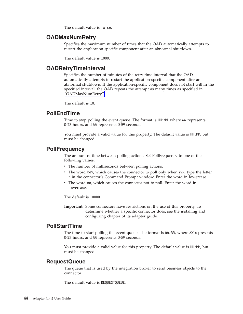 Oadmaxnumretry, Oadretrytimeinterval, Pollendtime | Pollfrequency, Pollstarttime, Requestqueue | IBM WebSphere Business Integration Adapter User Manual | Page 54 / 92