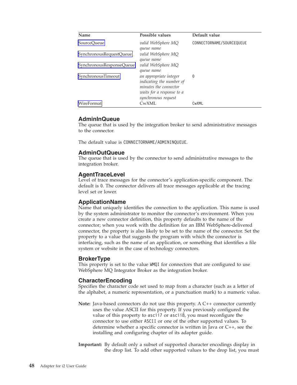 Admininqueue, Adminoutqueue, Agenttracelevel | Applicationname, Brokertype, Characterencoding | IBM WebSphere Business Integration Adapter User Manual | Page 58 / 92