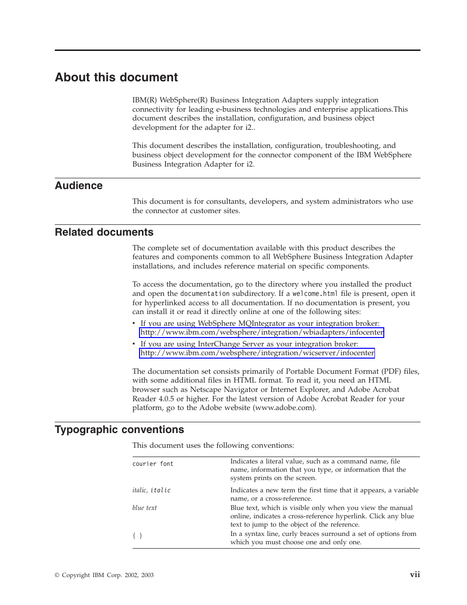 About this document, Audience, Related documents | Typographic conventions | IBM WebSphere Business Integration Adapter User Manual | Page 9 / 92