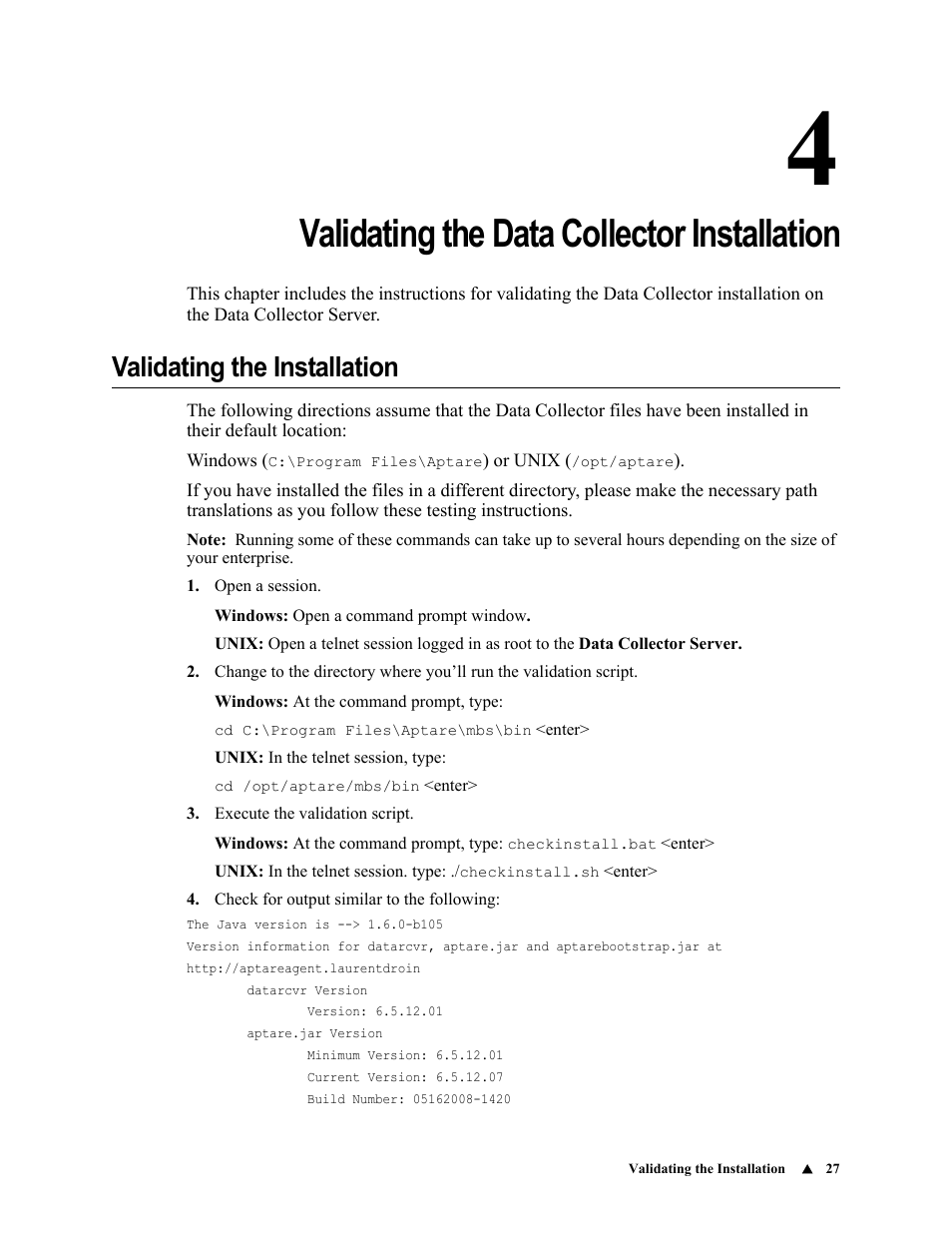 Validating the data collector installation, Validating the installation, Chapter 4 | IBM APTARE 6.5 User Manual | Page 33 / 46