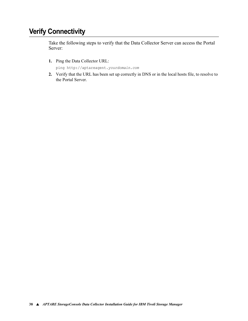 Verify connectivity | IBM APTARE 6.5 User Manual | Page 44 / 46