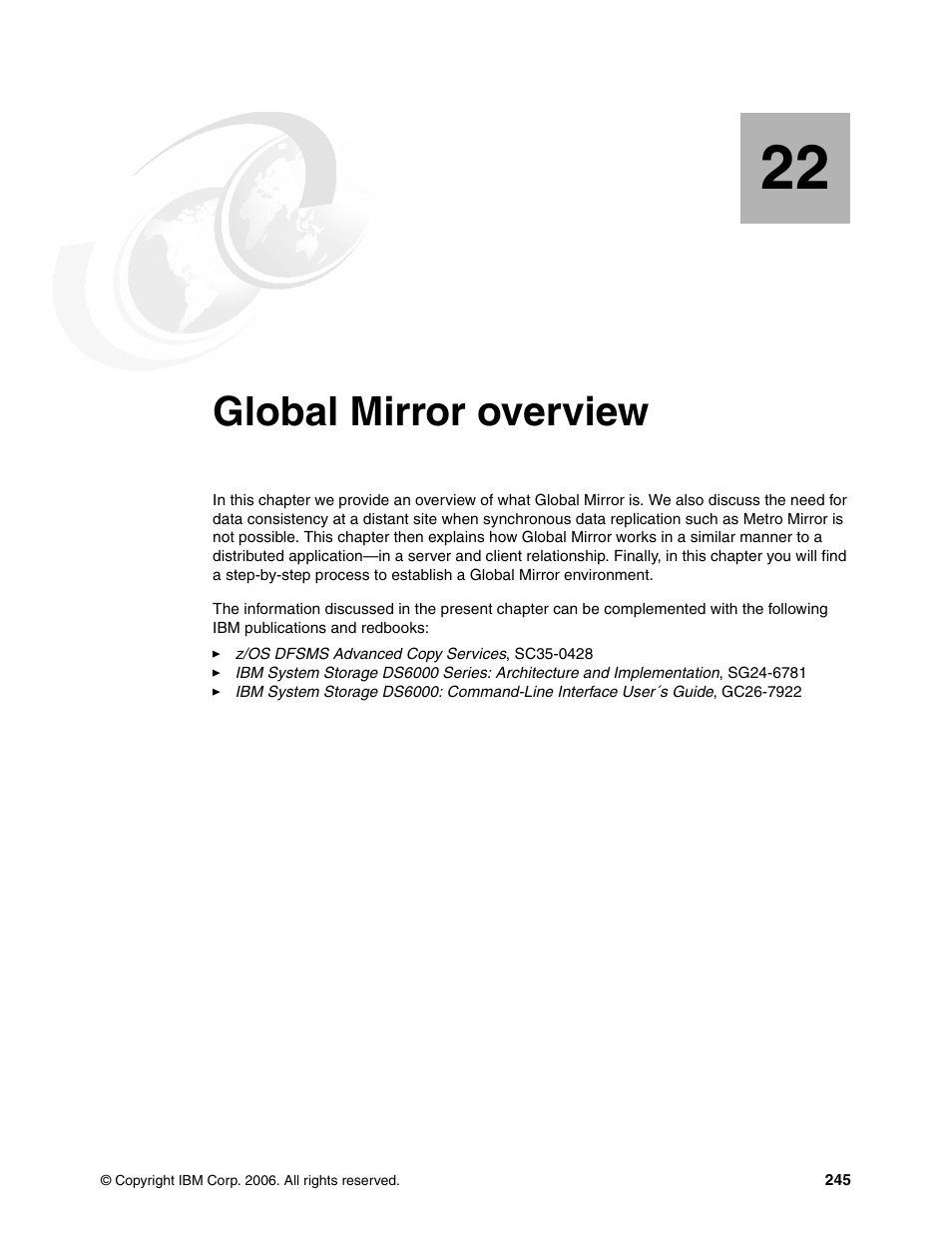 Chapter 22. global mirror overview, Global mirror overview | IBM DS6000 User Manual | Page 269 / 578