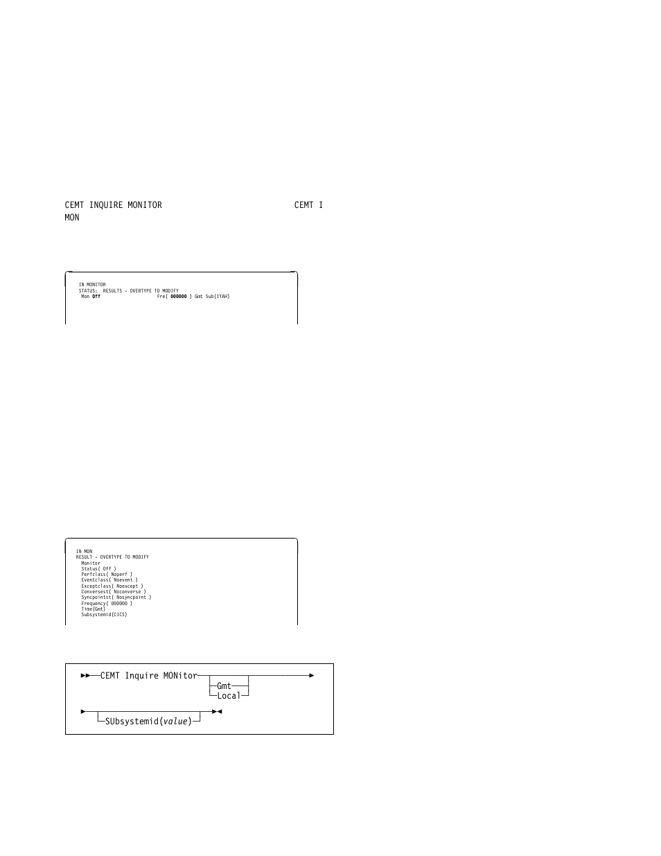 Cemt inquire monitor | IBM CICS Transaction Server for OS/390 SC33-1686-02 User Manual | Page 115 / 317