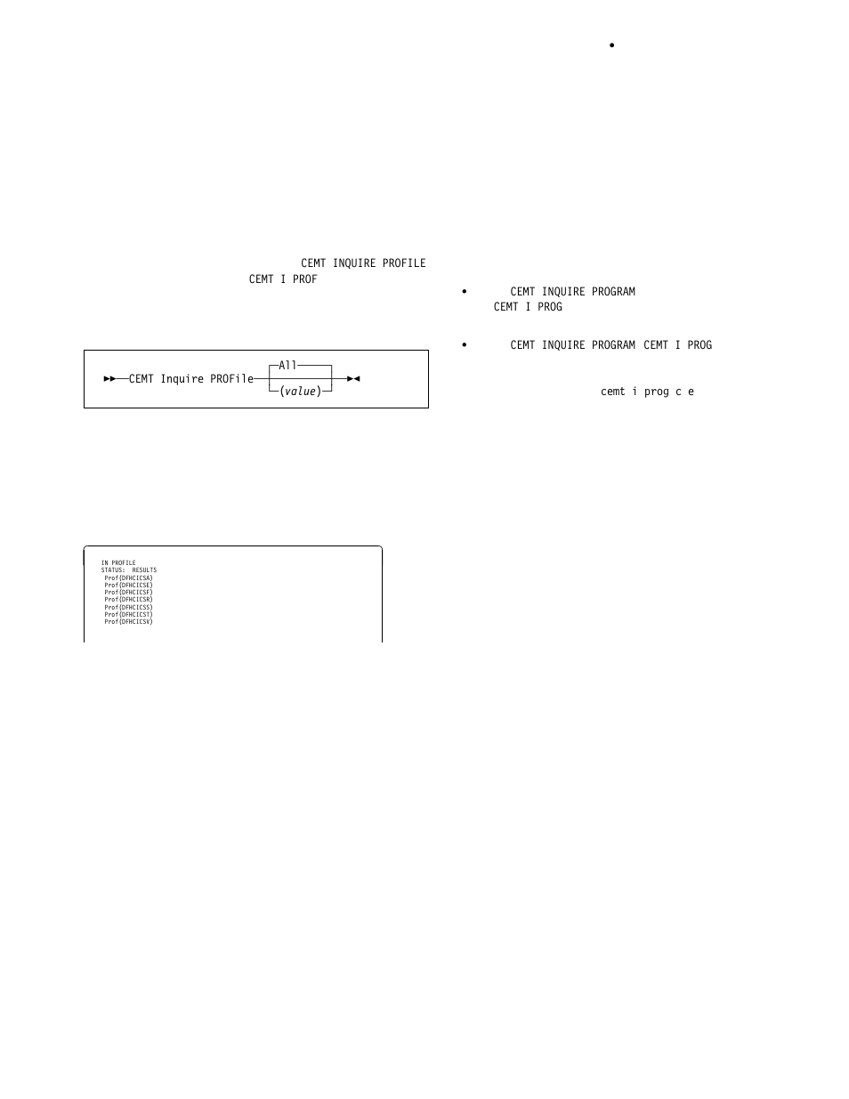 Cemt inquire profile, Cemt inquire program | IBM CICS Transaction Server for OS/390 SC33-1686-02 User Manual | Page 123 / 317