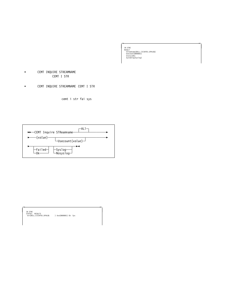 Cemt inquire streamname | IBM CICS Transaction Server for OS/390 SC33-1686-02 User Manual | Page 131 / 317