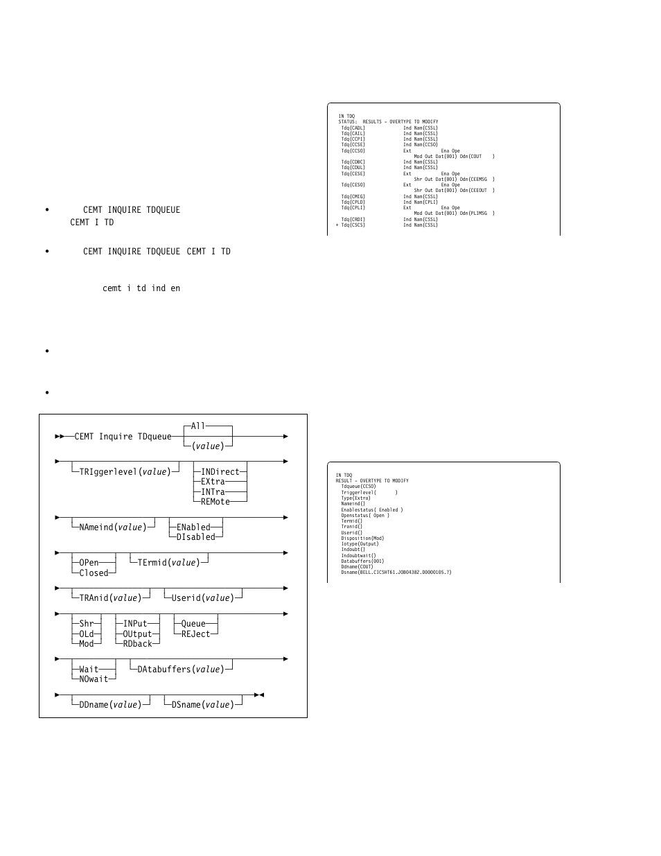 Cemt inquire tdqueue | IBM CICS Transaction Server for OS/390 SC33-1686-02 User Manual | Page 144 / 317