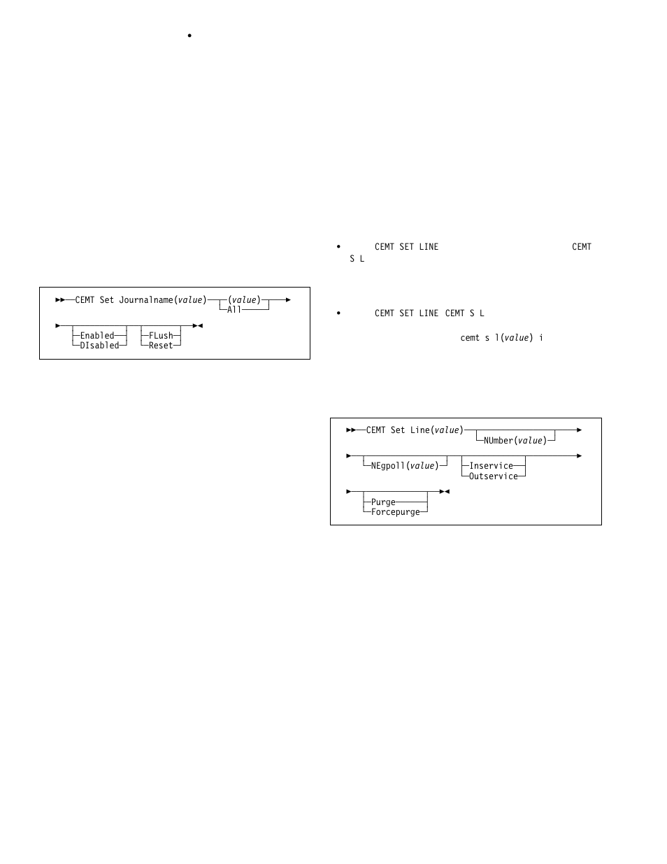 Cemt set journalname, Cemt set line | IBM CICS Transaction Server for OS/390 SC33-1686-02 User Manual | Page 204 / 317