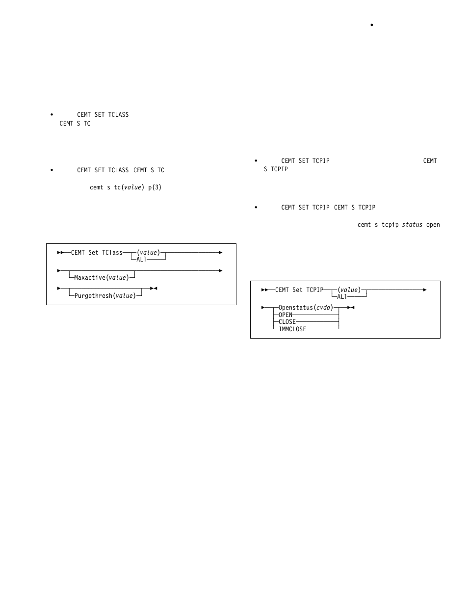 Cemt set tclass, Cemt set tcpip | IBM CICS Transaction Server for OS/390 SC33-1686-02 User Manual | Page 219 / 317