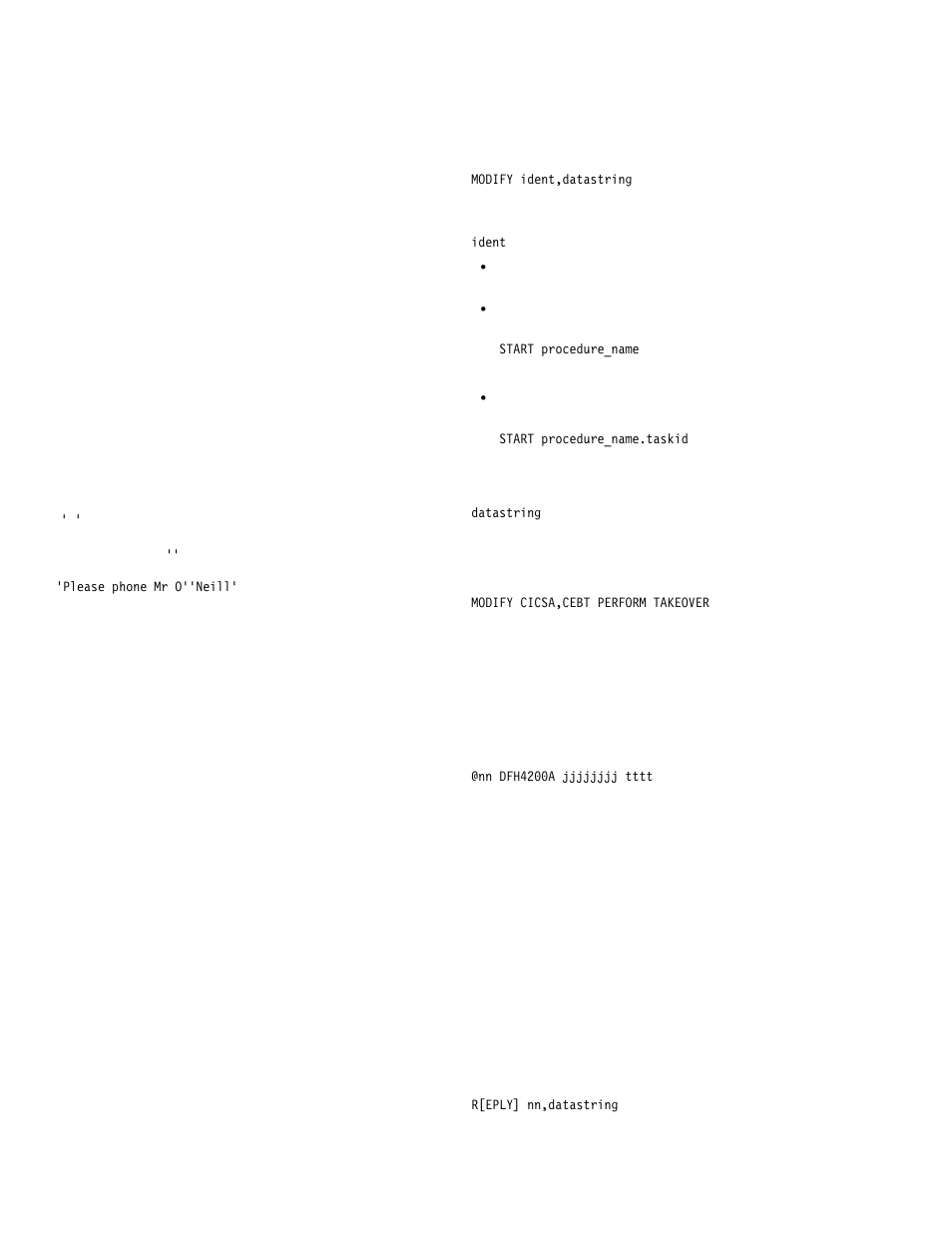 Rules for console entry, Modify command, Reply command | IBM CICS Transaction Server for OS/390 SC33-1686-02 User Manual | Page 24 / 317