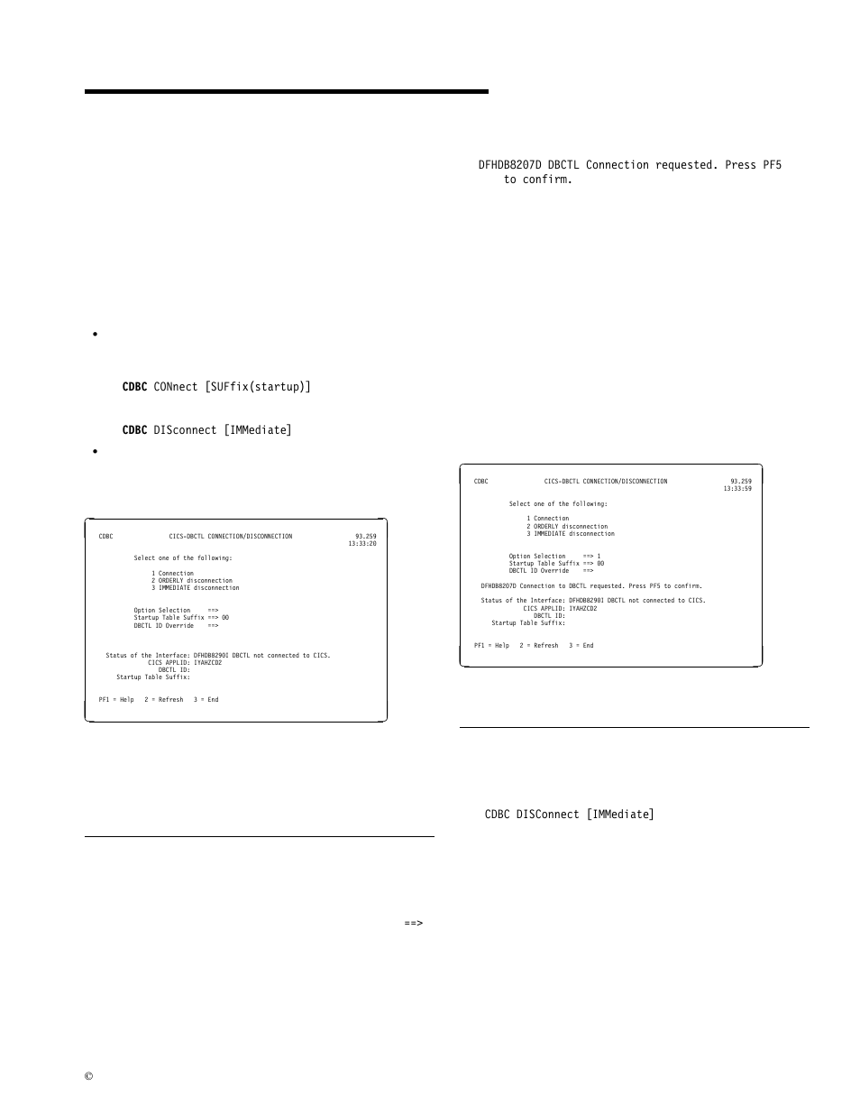 Chapter 3. cdbc—database control menu, Connecting cics to dbctl, Disconnecting cics from dbctl | Cdbc—database control menu | IBM CICS Transaction Server for OS/390 SC33-1686-02 User Manual | Page 29 / 317