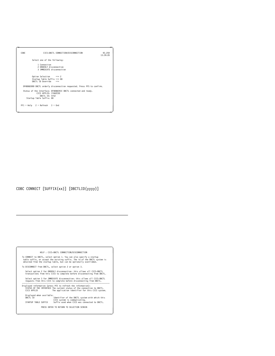 Specifying a dbctl system identifier (dbctlid), The help panel, Cdbc—database control menu | IBM CICS Transaction Server for OS/390 SC33-1686-02 User Manual | Page 30 / 317