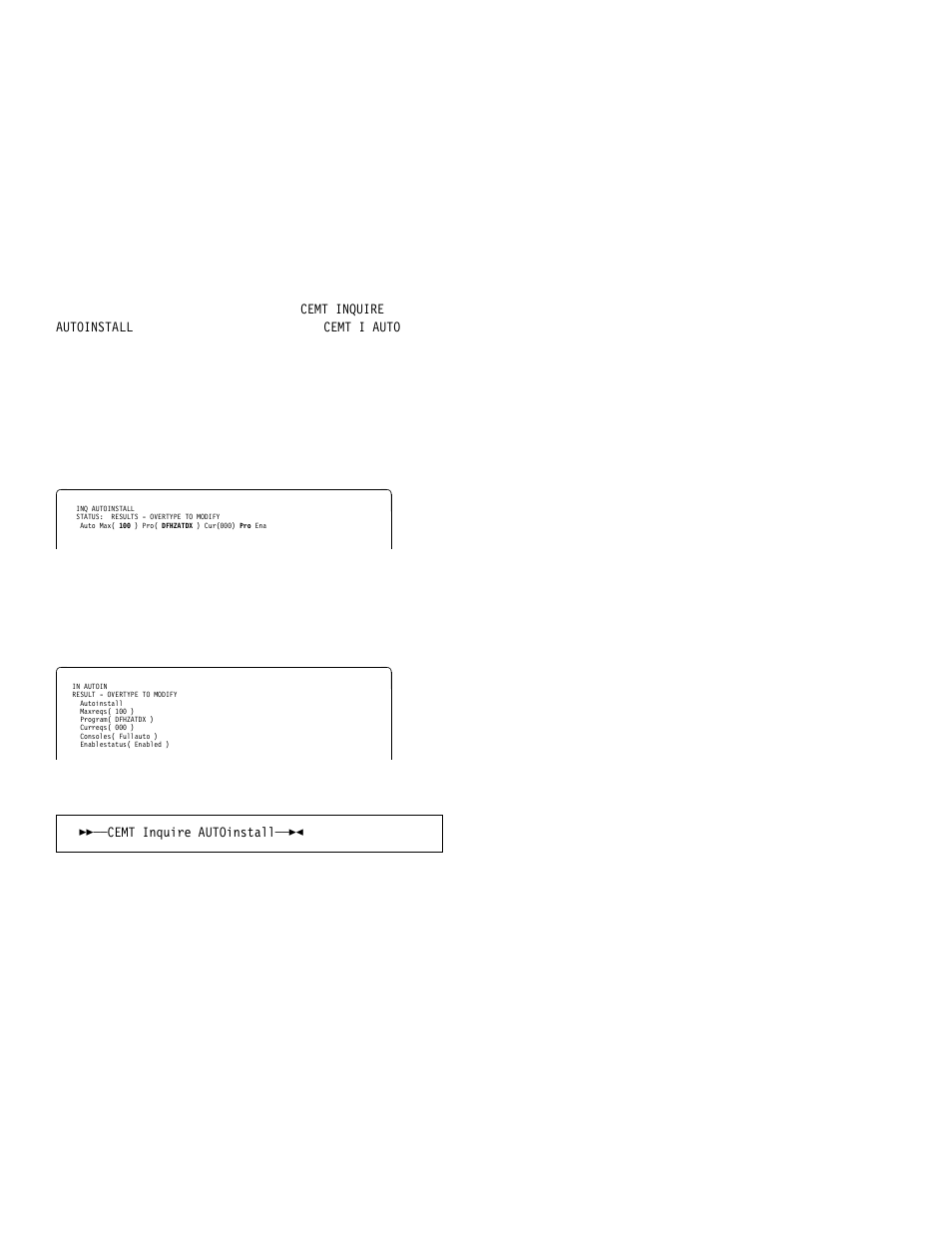 Cemt inquire autoinstall | IBM CICS Transaction Server for OS/390 SC33-1686-02 User Manual | Page 72 / 317