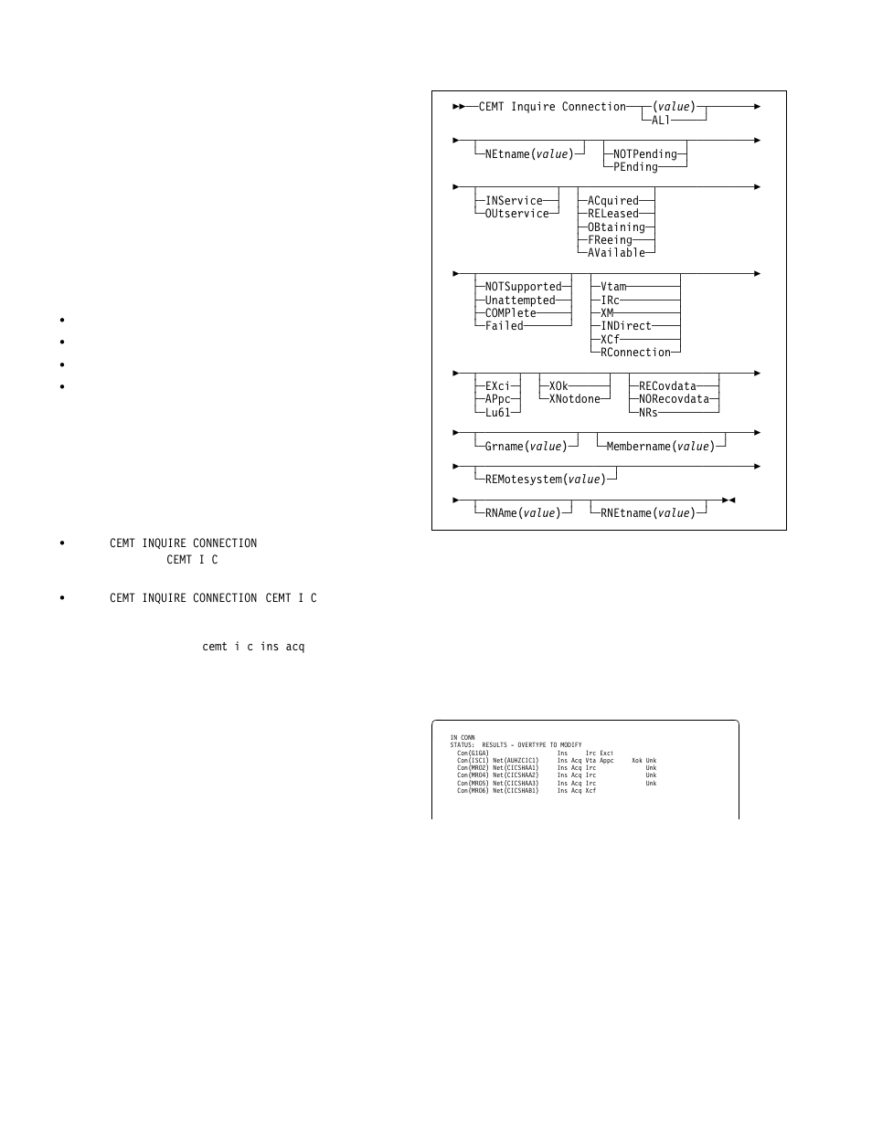 Cemt inquire connection | IBM CICS Transaction Server for OS/390 SC33-1686-02 User Manual | Page 76 / 317