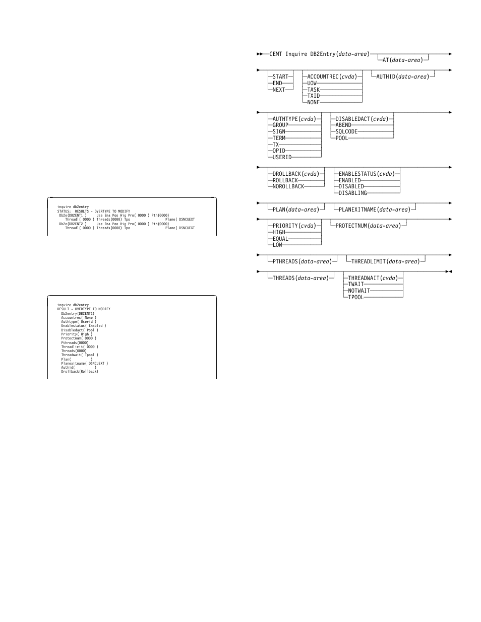 Cemt inquire db2entry | IBM CICS Transaction Server for OS/390 SC33-1686-02 User Manual | Page 85 / 317